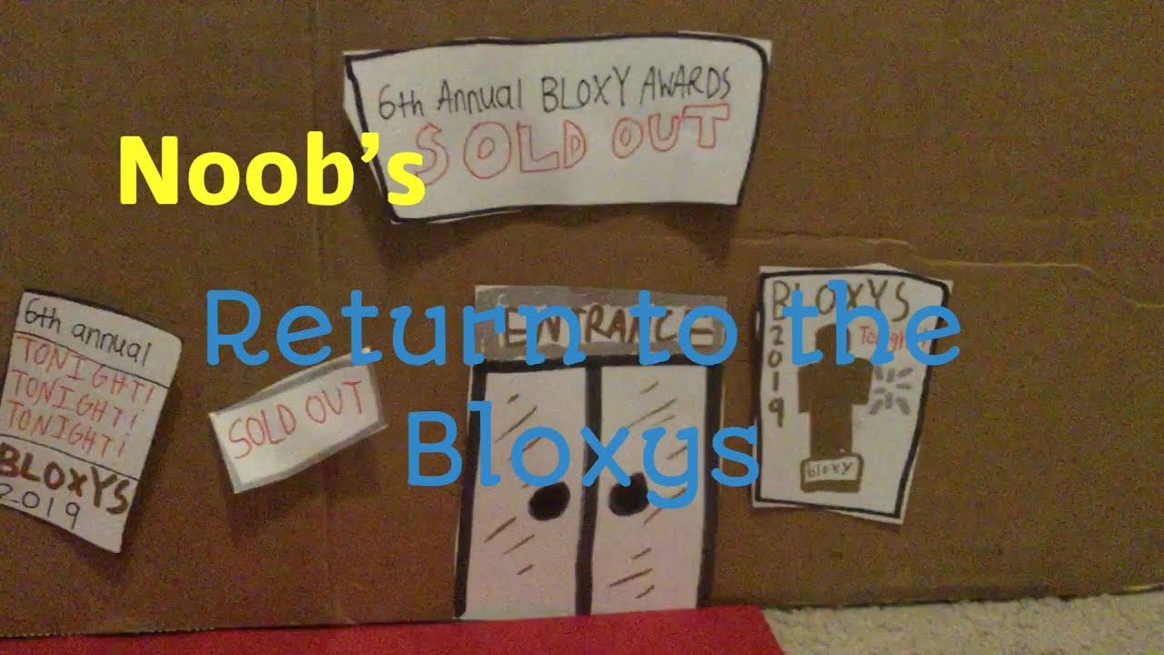 Noob’s RETURN to the bloxys