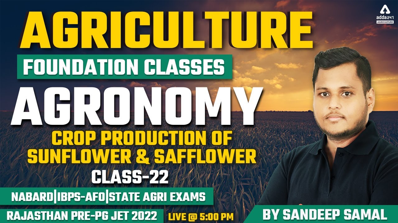 Agriculture  | Agronomy #22 | Crop Production of Sunflower & Safflower | Rajasthan Pre-PG JET