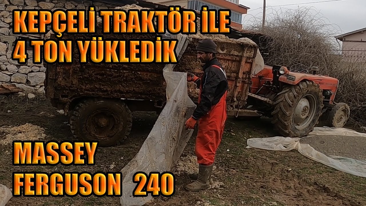 EFSANE TRAKTÖR MASSEY FERGUSON 240 İLE TEMİZLİK İŞLERİ KEPÇE İLE YÜKLEME 4 TON YÜKLEDİK