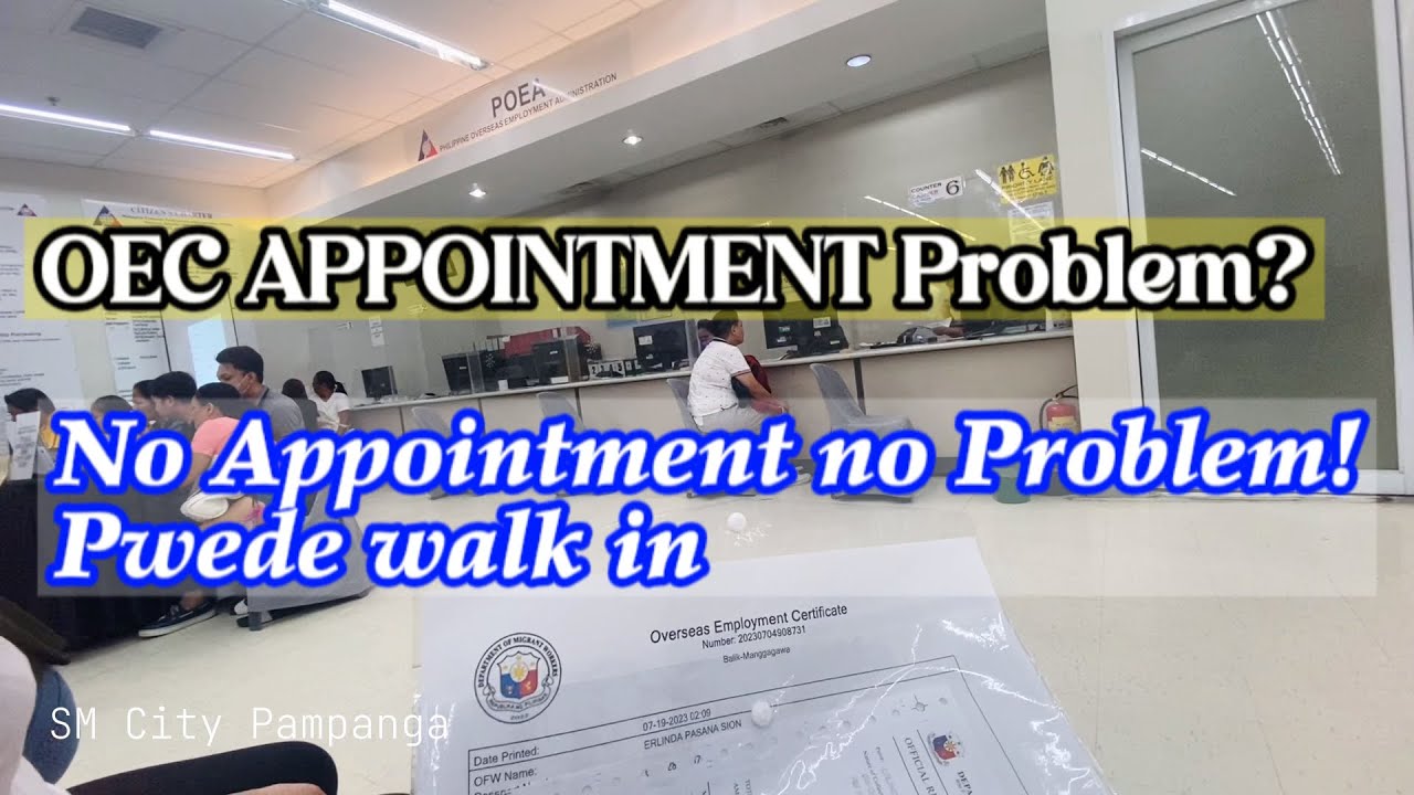 Paano kumuha ng OEC? Problema mo ba ang pagkuha ng appointment? Pwede na mag walk in
