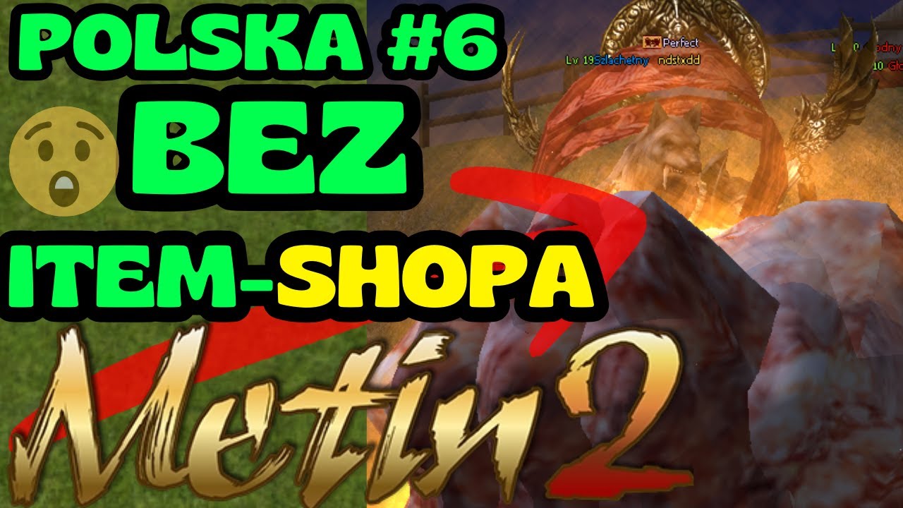 Metin2 Polska #6 -  Zwariowany zakup za wszystkie yangi