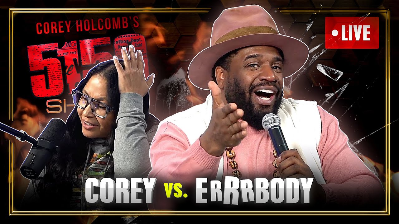Corey vs. ERRRBODY — The Corey Holcomb 5150 Show 2/27/24 Feat. Darlene 
