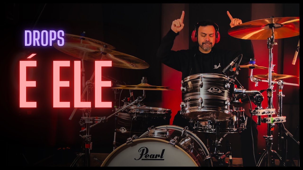 &Eacute; Ele (Ao Vivo) &bull; DROPS - #jcbatera #drumcover