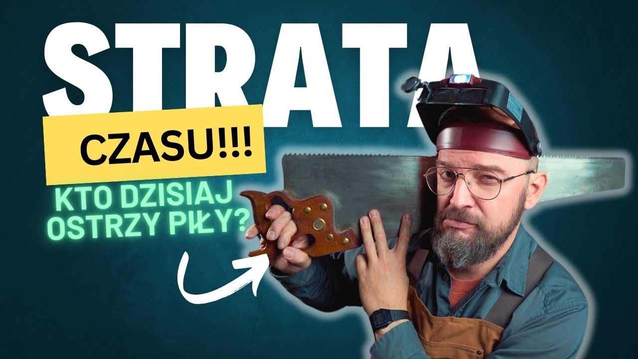 Nikt już nie ostrzy pił...może warto zacząć?