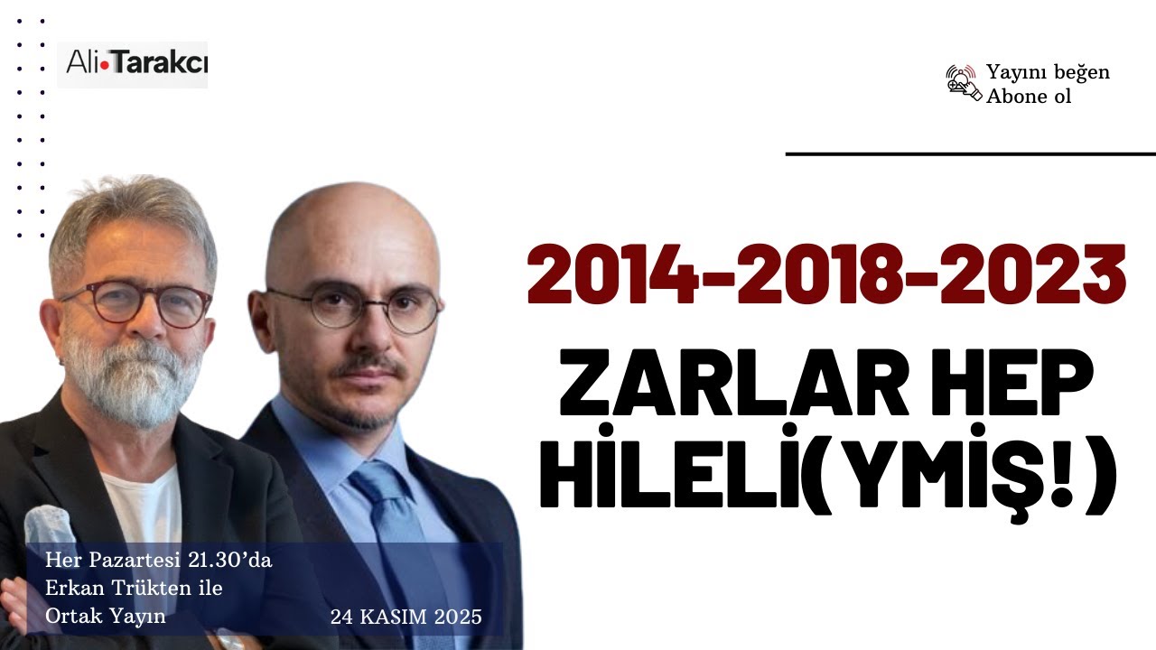 ZARLAR HEP HİLELİ(YMİŞ!) 2014- 2018- 2023 ... ALİ TARAKCI - ERKAN TR&Uuml;KTEN