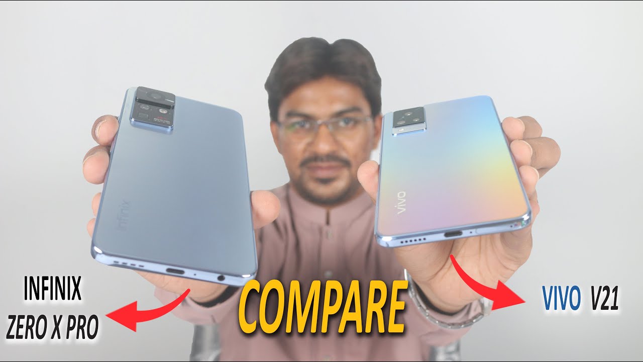Let's Compare Infinix Zero X Pro VS Vivo V21 | Who Win ?