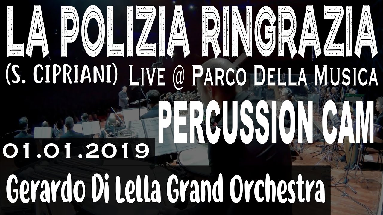 La polizia ringrazia (Stelvio Cipriani) - Roma Caput Musicae 2019 [PERCUSSION CAM]