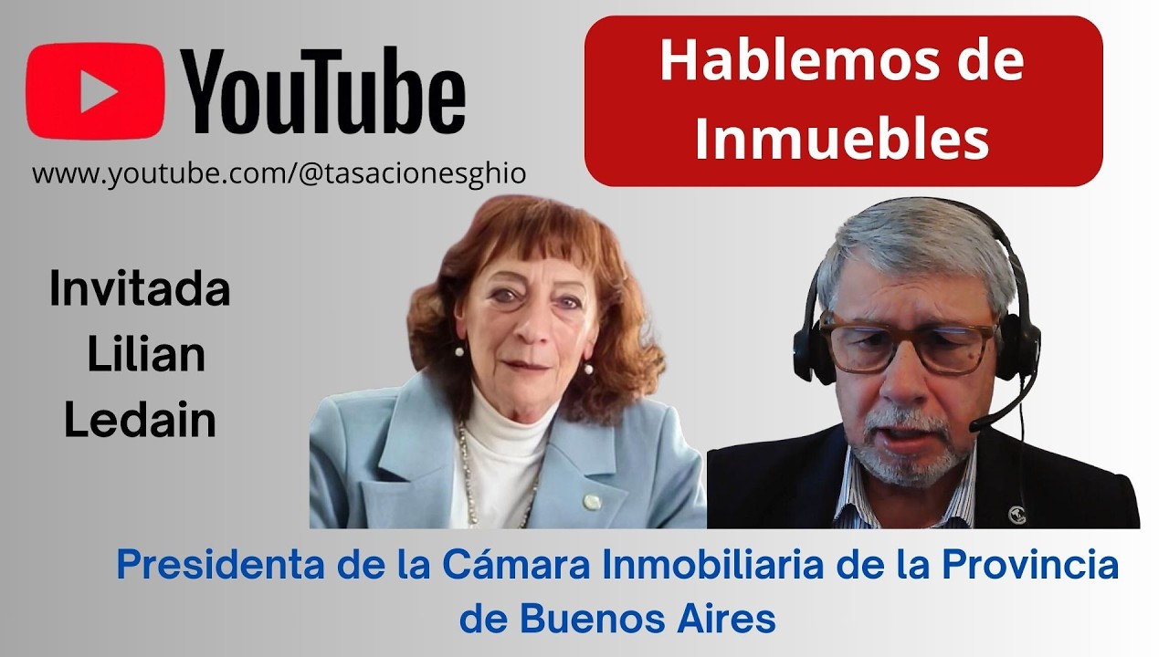 Hablemos de inmuebles  Lilian Ledain, Presidenta de CIBA, Cámara Inmobiliaria de la Pcia de Bs As