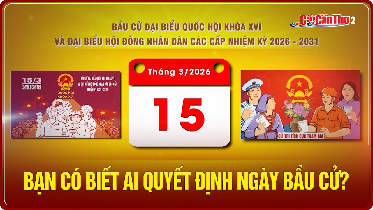 Bạn có biết ai quyết định ngày bầu cử? | CT-TDT