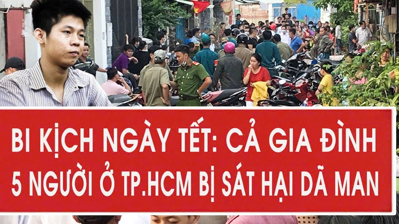 Bi kịch ngày Tết: Cả gia đình 5 người ở TP.HCM bị sát hại dã man