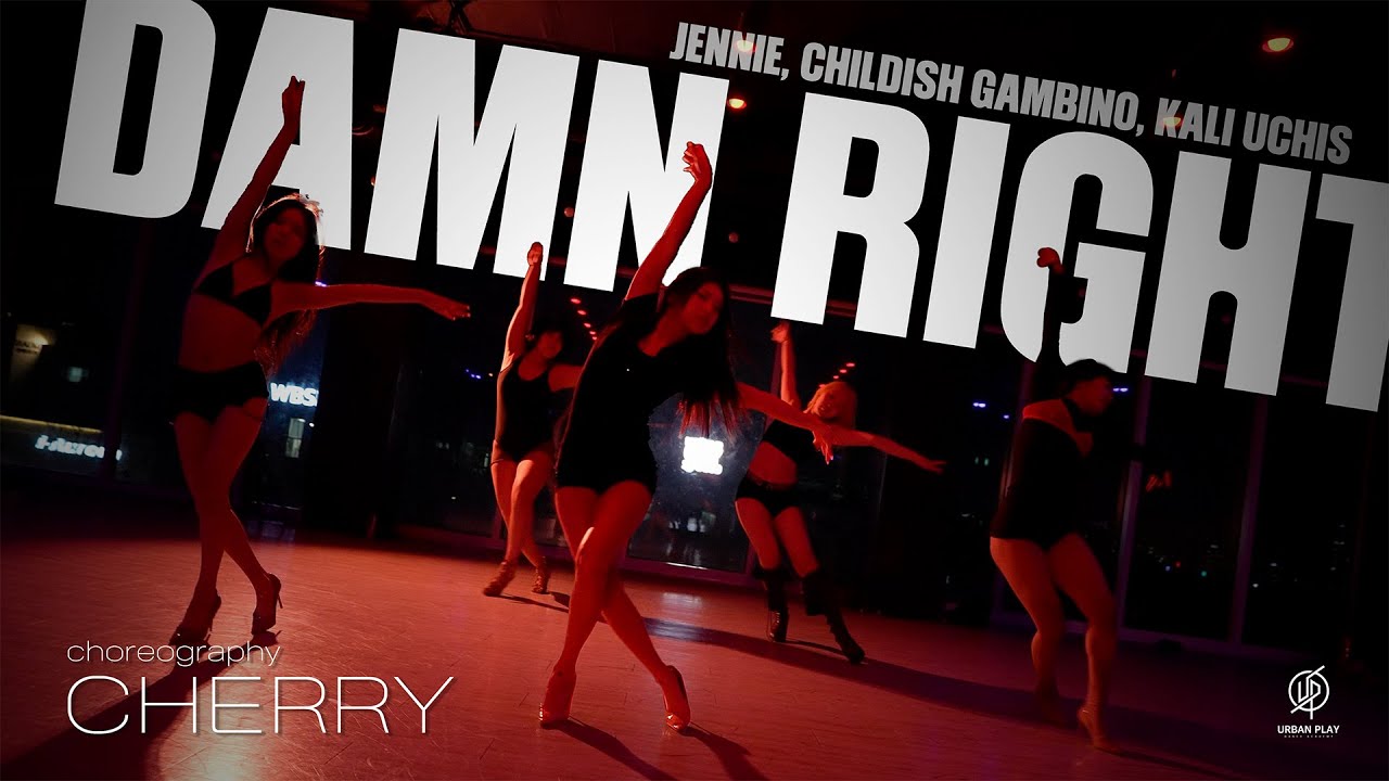 Damn Right - JENNIE, Childish Gambino, Kali Uchis / CHERRY Choreography / Urban Play Dance Academy