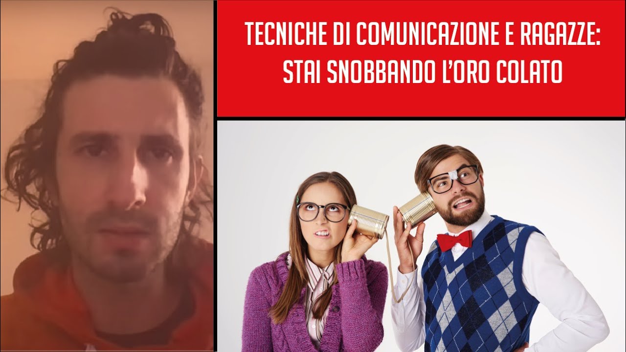 🤯 Tecniche di comunicazione e ragazze: stai snobbando l’oro colato