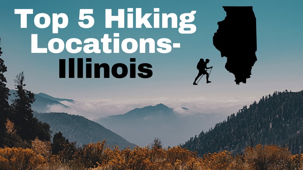 Top 5 Must Hike Spots in Illinois