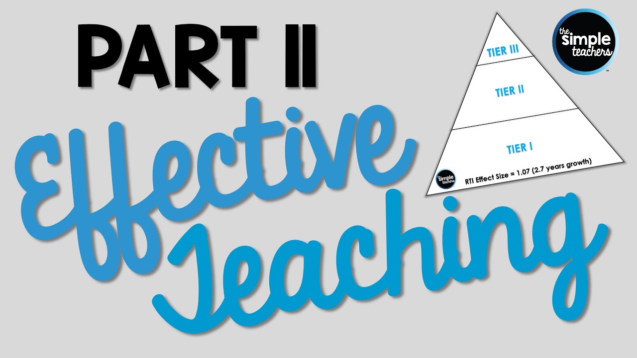 Effective Teaching Part II