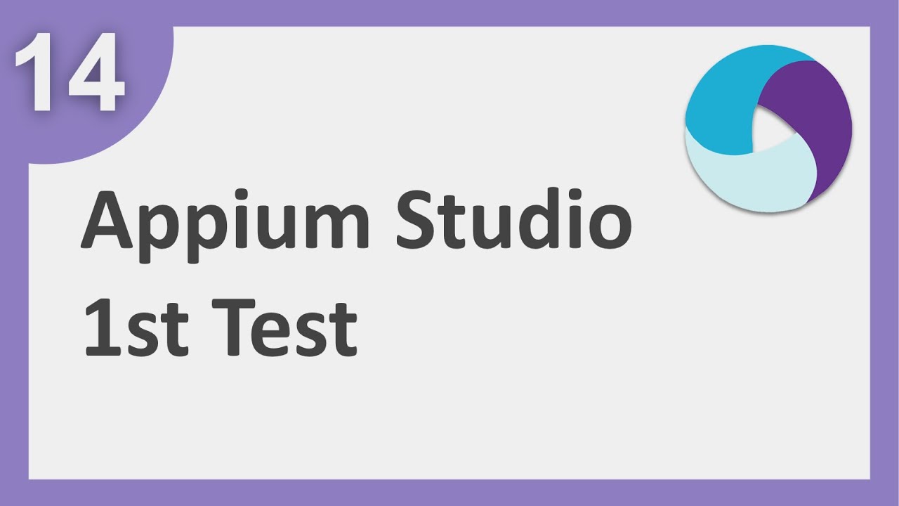 Appium Beginner Tutorial 14 | AppiumStudio How to create first test