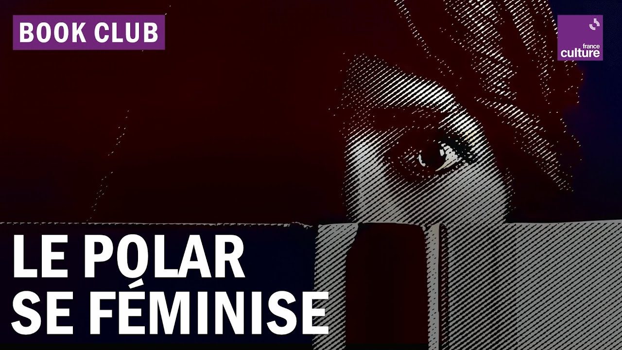 Littérature : les femmes à l'assaut des polars