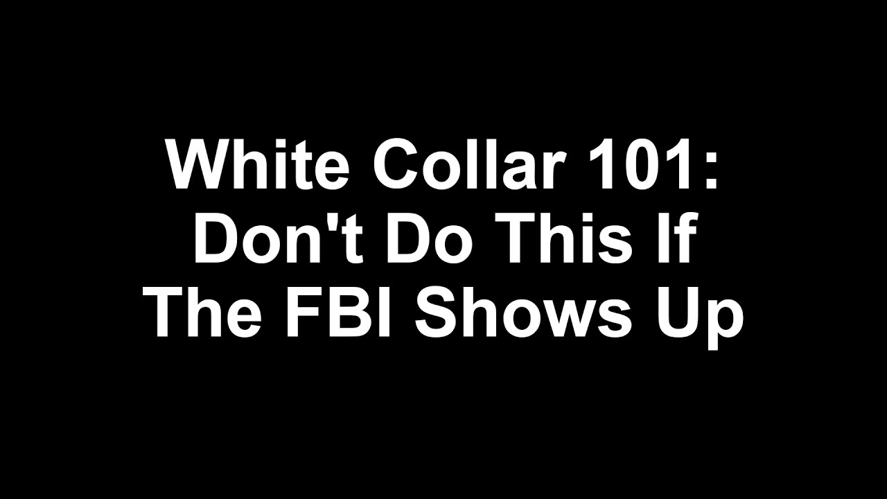 White Collar 101: Don't Do This If The FBI Shows Up