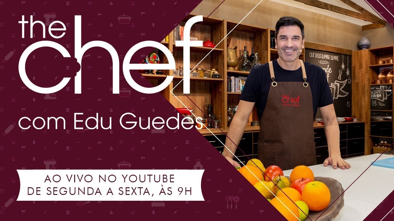 THE CHEF COM EDU GUEDES - 03/02/2022 - PROGRAMA COMPLETO