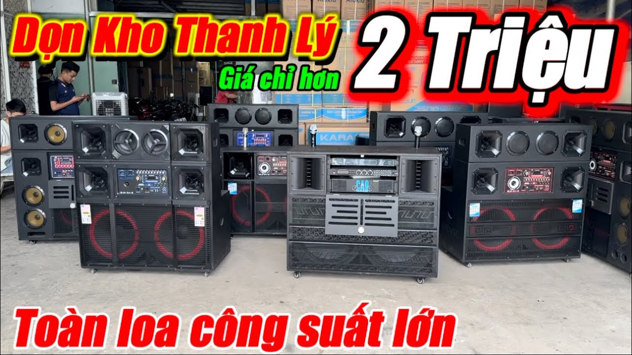 Xả Kho Loa Kéo | Giá Chỉ Từ 2 Triệu / 1 Cái | Toàn Loa Công Suất Lớn Giá Rẻ Lắm Ạ | #loakeo #loa 