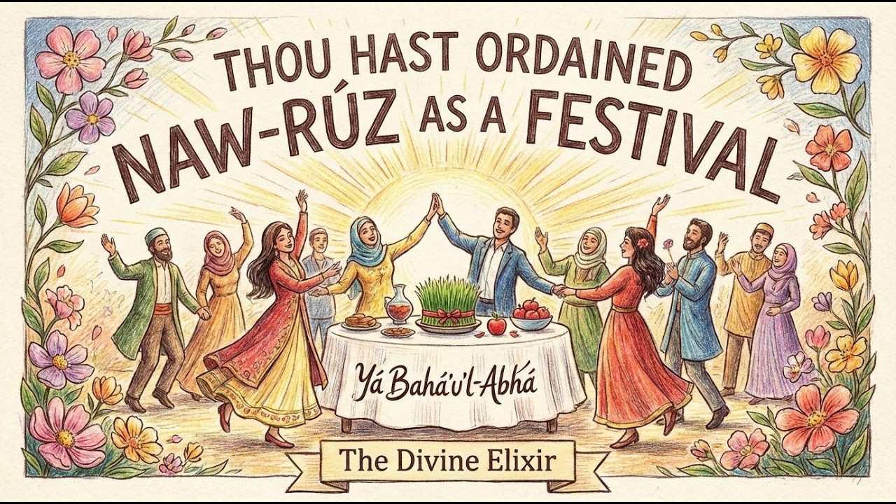 Thou Hast Ordained Naw Rúz as a Festival Bahá'í Song