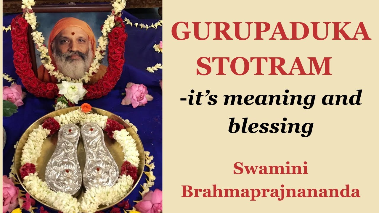 Guru Paduka Stotram - its meaning and blessing