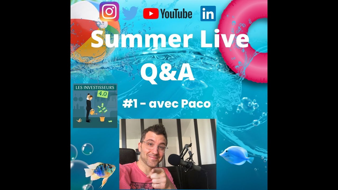 Summer Live Q&A #1 avec Paco