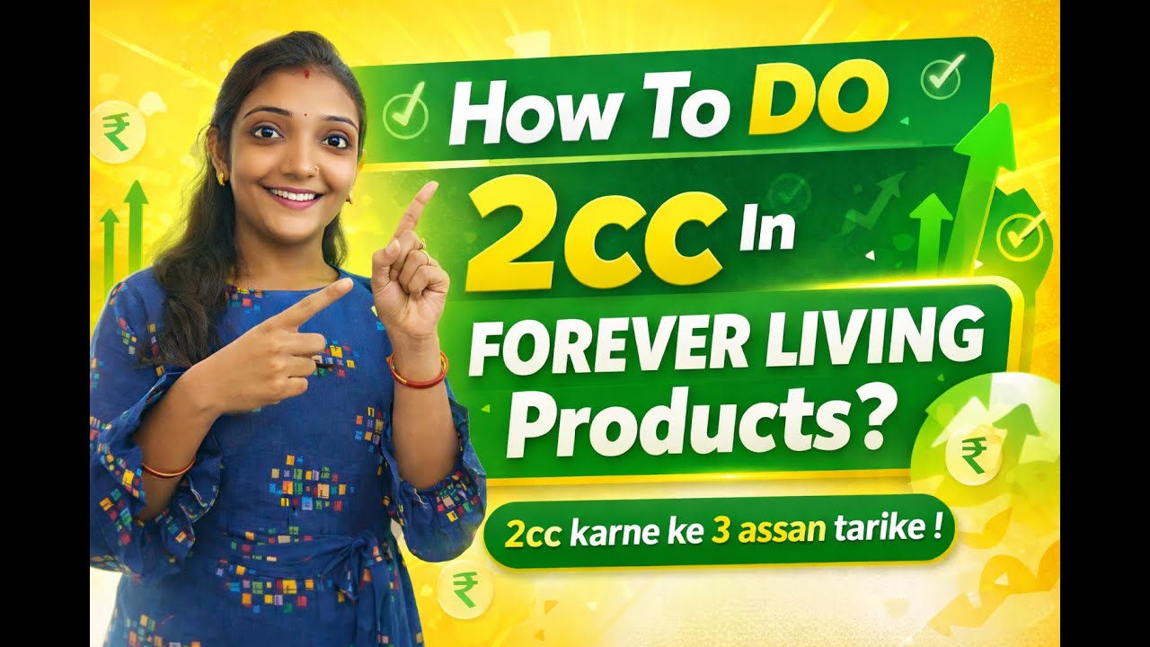 How To Do 2cc in Forever Living Products? | Forever Living Me 2CC karne ke 3 Assan Tarike! |