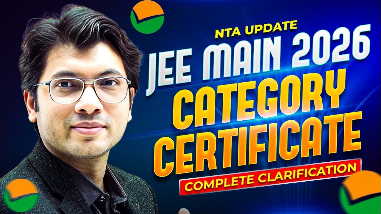 JEE Main 2026: Category Certificate Explained 🔥 Central or State? Old or New? SC ST OBC EWS
