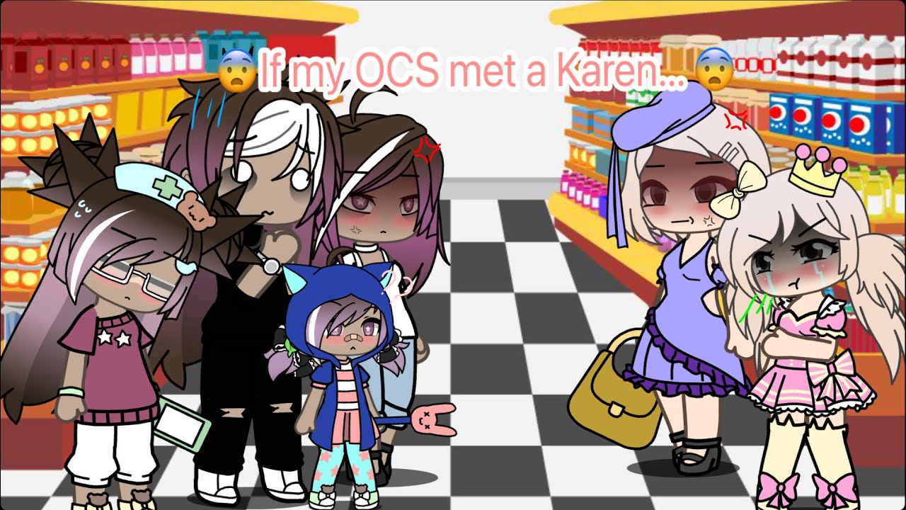 If my OCS met a Karen...