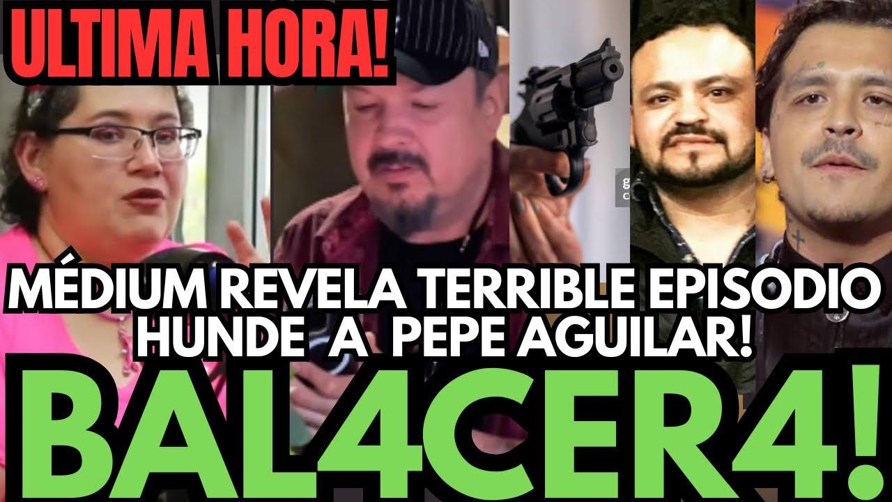 💥MÉDIUM REVELA INTENTO DE DESVIVIMIENT0 PEPE AGUILAR B4LACERA CONTRA EL PADRE DE CHRISTIAN NODAL
