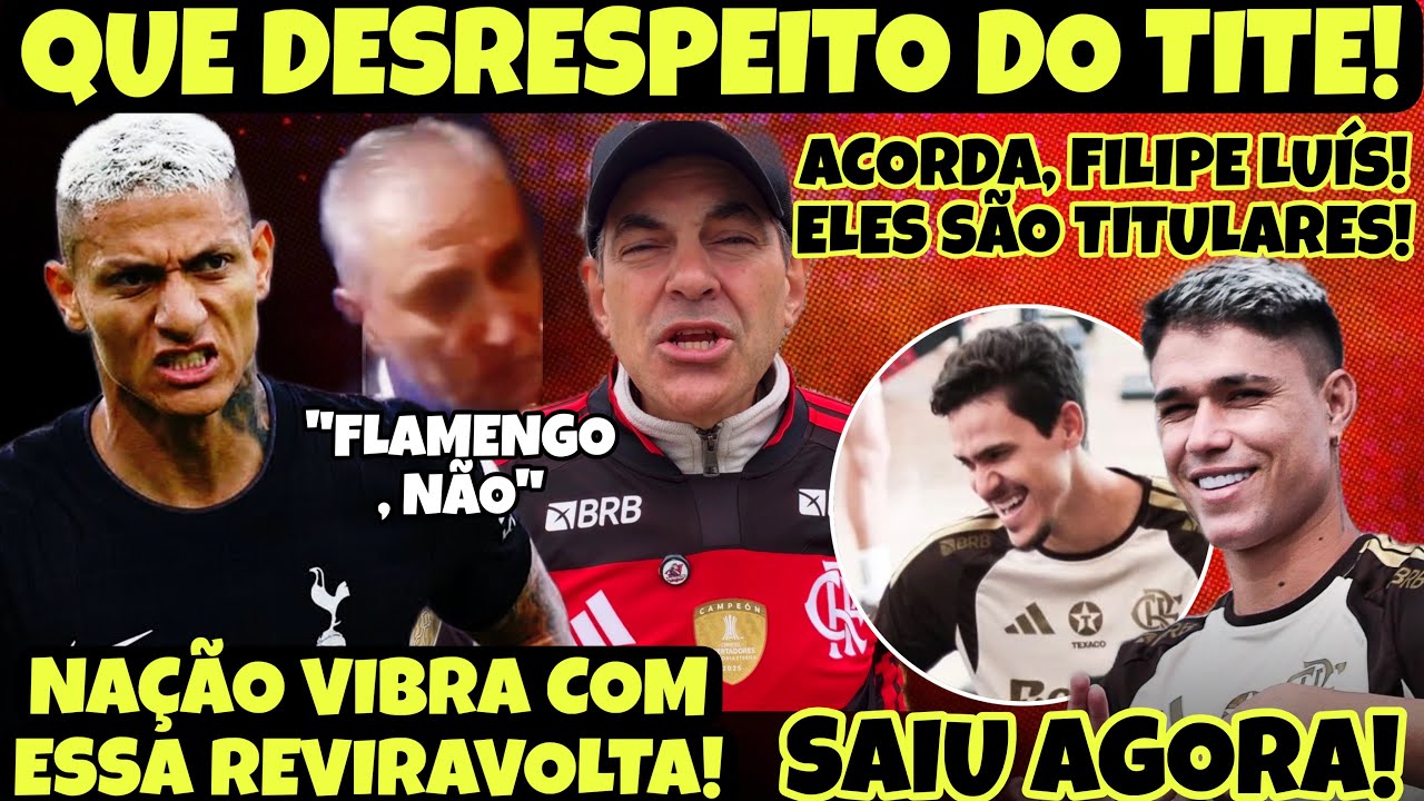 REVIRAVOLTA COM RICHARLISON NO FLA! PLANTÃO  SOBRE PEDRO! LA E CEBOLA TITULARES, JÁ! TITE RIDÍCULO!