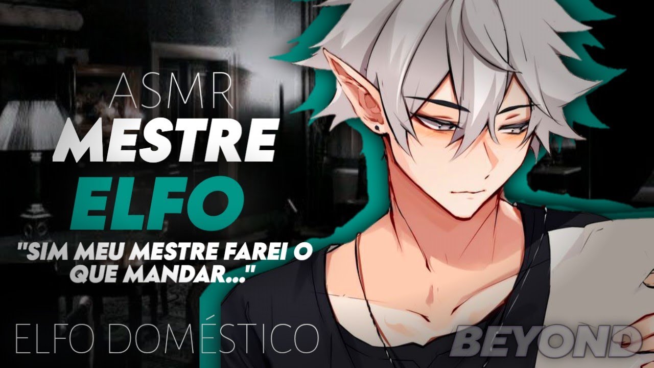 [ASMR] - ELFO DOMÉSTICO - [ROLEPLAY] [MESTRE] [BEYOND]