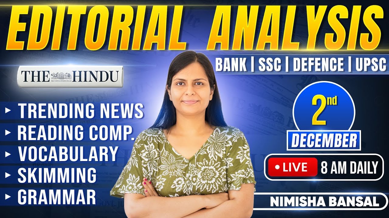 Editorial Analysis | 2nd December, 2025 | Vocab, Grammar, Reading, Skimming | Nimisha Bansal