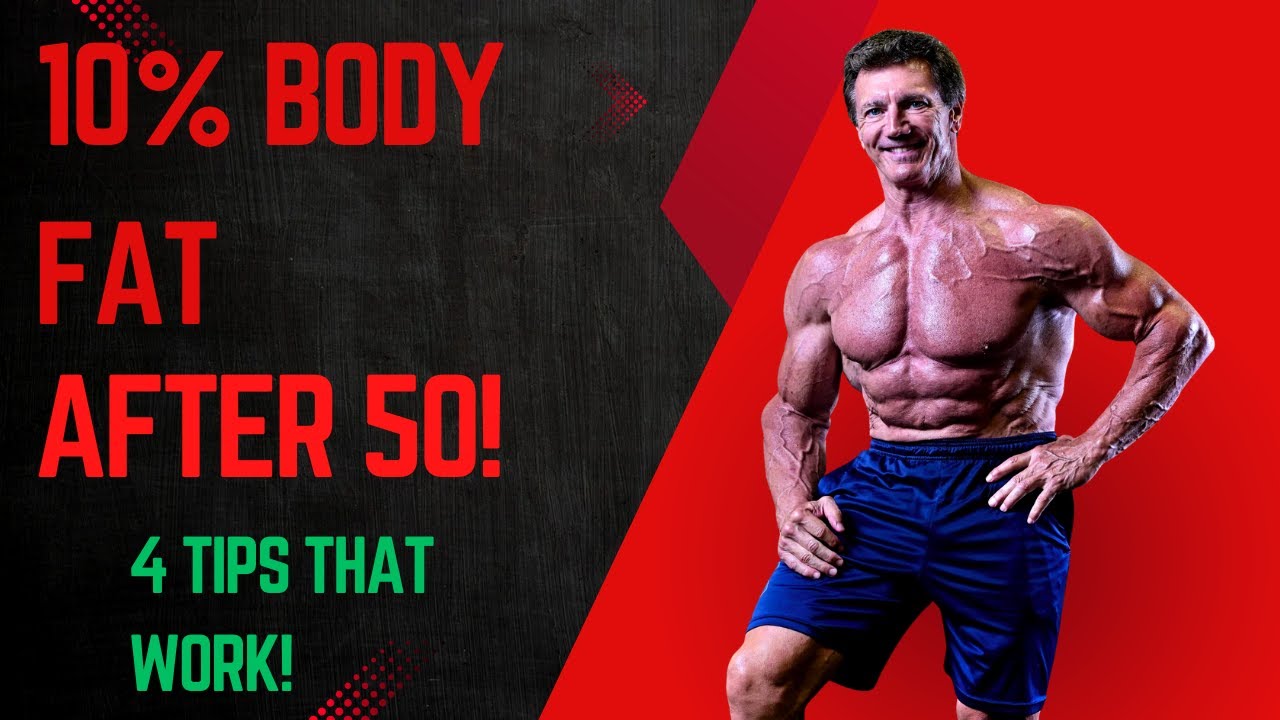 10% Body Fat at 50!