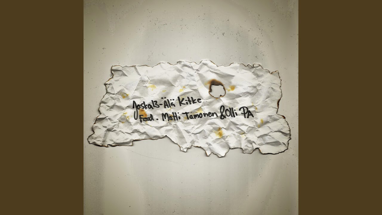 &Auml;l&auml; Kitke (feat. Matti Tamonen & Olli PA)