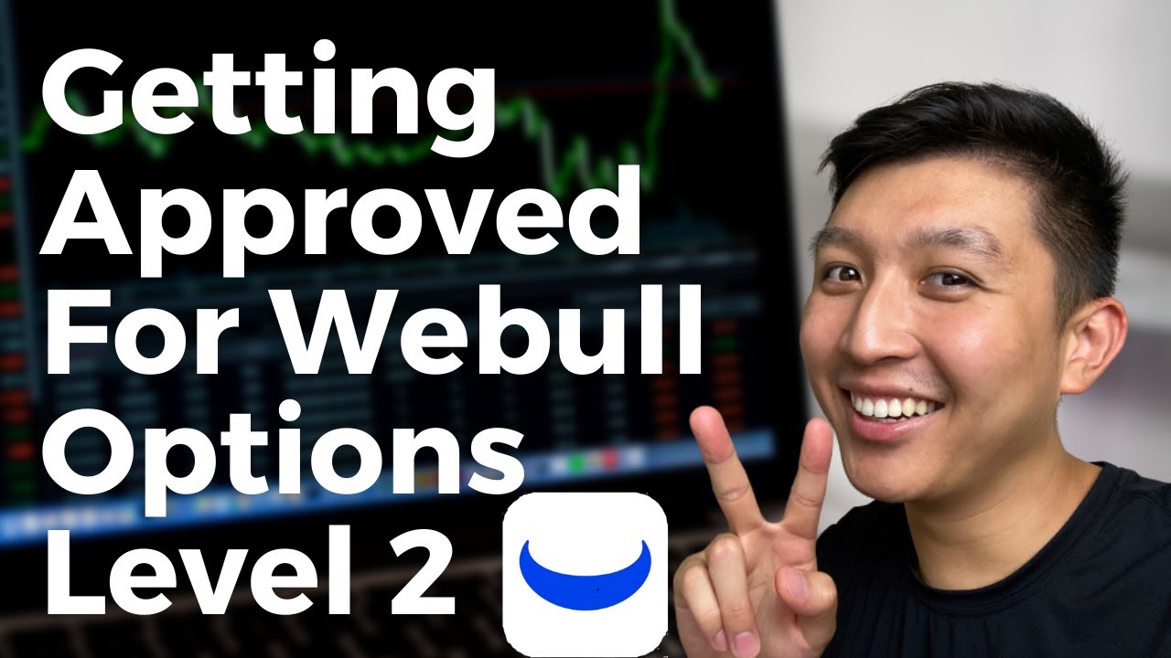 Как получить одобрение на торговлю опционами на Webull (Уровень 2)