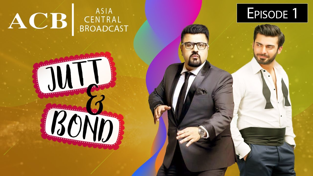 Jutt & Bond - Episode #1 - Fawad Khan - Ahmed Butt | Comedy Drama