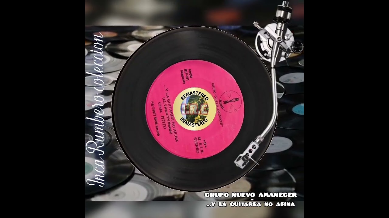 EL INCA - GRUPO NUEVO AMANECER - ...Y LA GUITARRA NO AFINA (guaracha salsa 🔥remastered) 