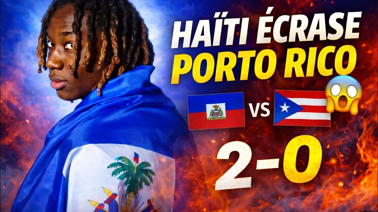 “GROSSE DÉCLARATION ! MELCHIE FAIT DÉCLARÉ TOMBER PORTO RICO 2-0 😱🔥🇭🇹”