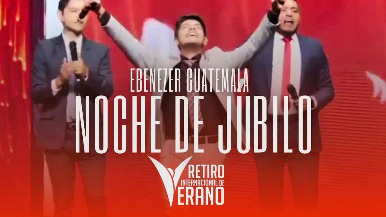 ALABANZA EBENEZER GUATEMALA // Retiro Internacional de Verano EBENEZER Guatemala 2024