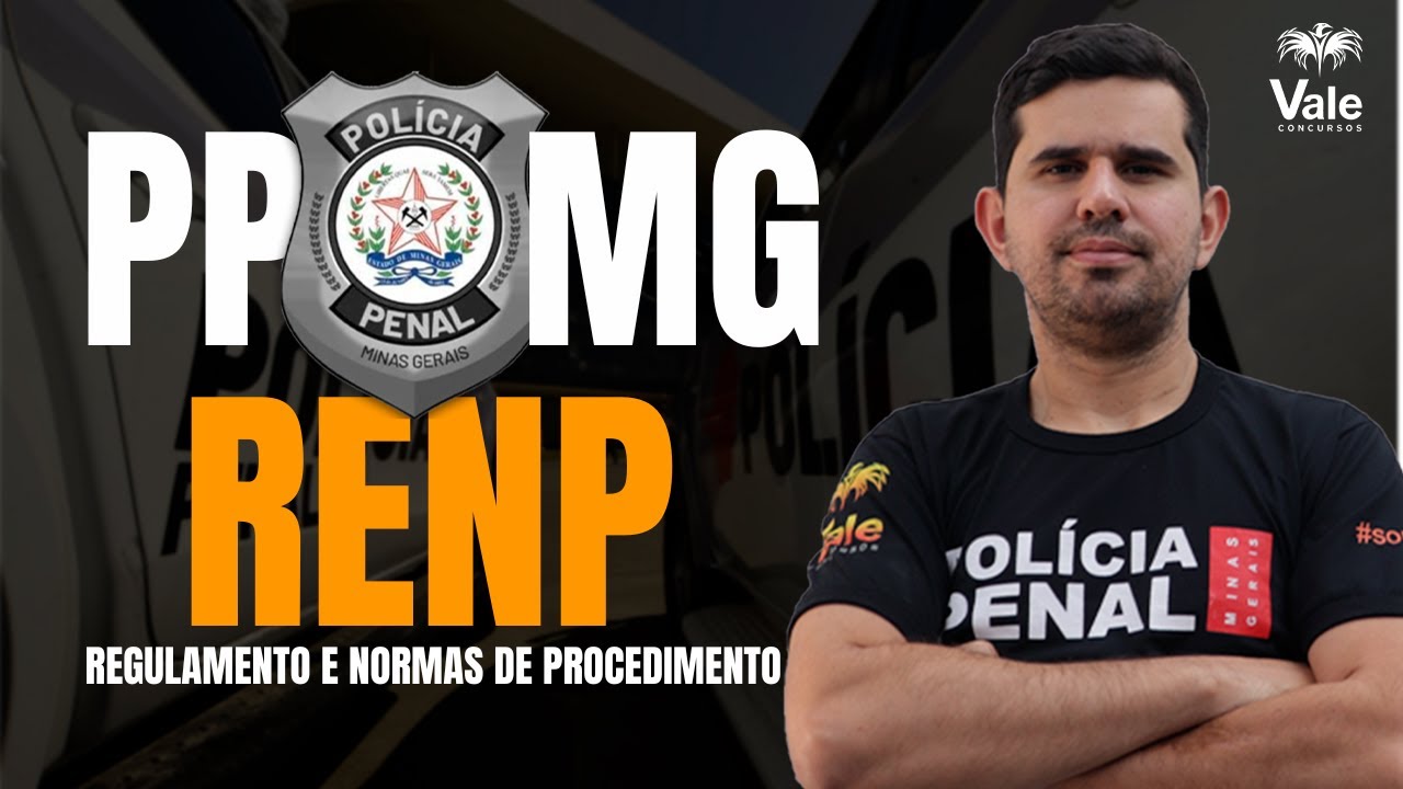PPMG 2025 -  Regulamentos e Normas de Procedimentos do Sistema Prisional de Minas Gerais - RENP