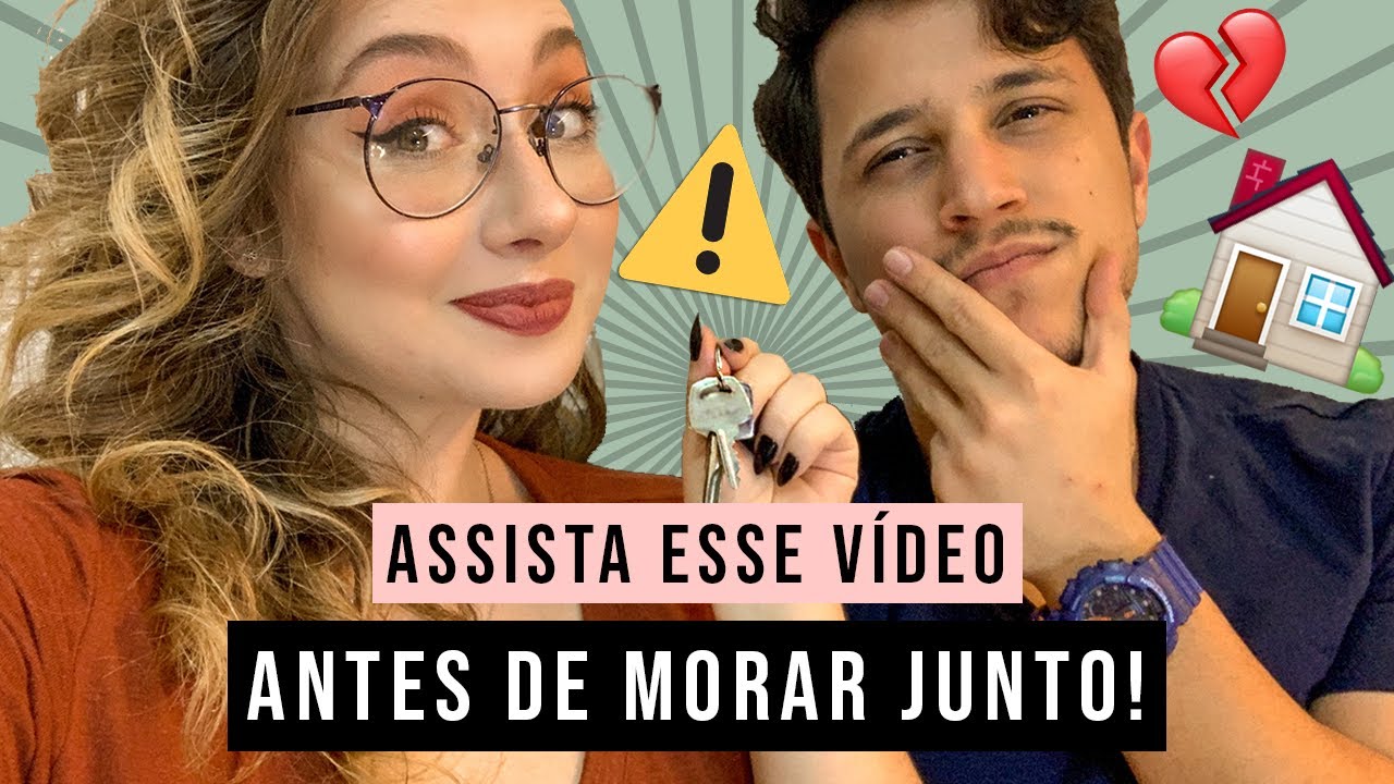Dicas pra MORAR com seu NAMORADO | Dicas de Casal