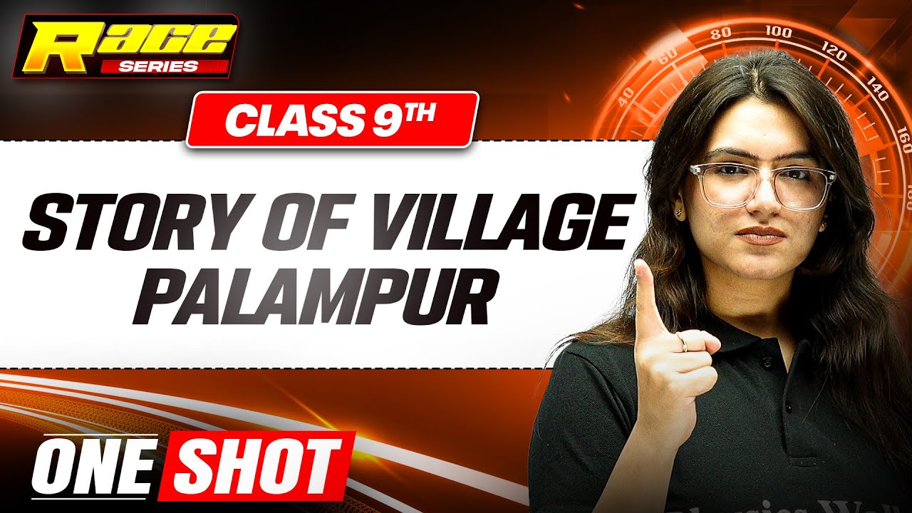 STORY OF VILLAGE PALAMPUR in 1 Shot: FULL CHAPTER | Class 9th
