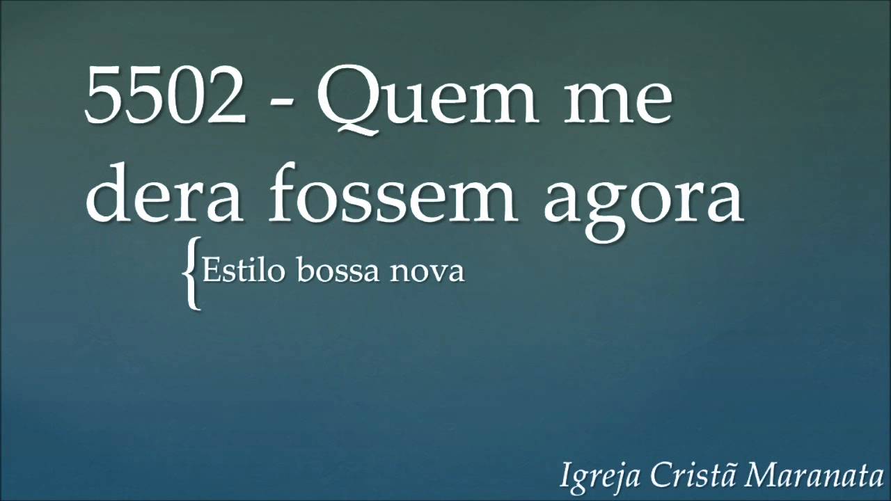 5502 - Quem me dera (Estilo bossa nova)