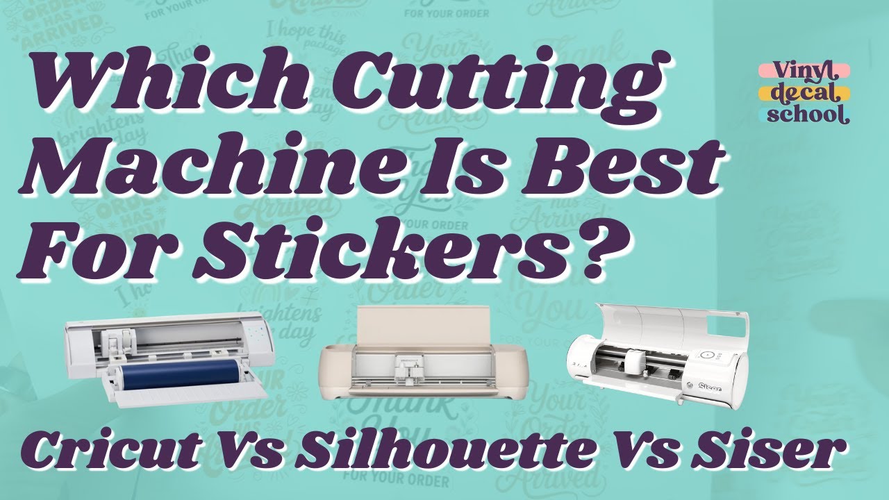 Sticker Cutting Machine Comparison - Cricut vs Silhouette vs Juliet