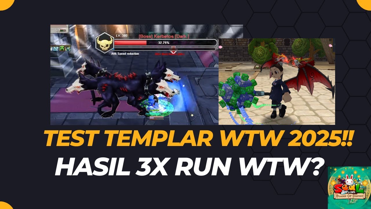NYOBAIN WATERWAY (WTW) PAKE TEMPLAR 2025!! dan HASIL WTW 3X | Seal Online : Blades of Destiny
