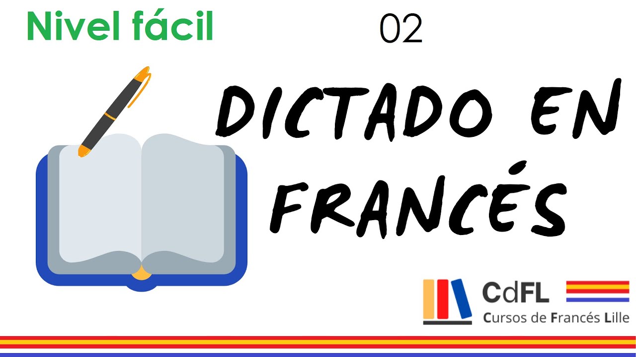 Dictado en francés #2 (7 min) - Nivel fácil