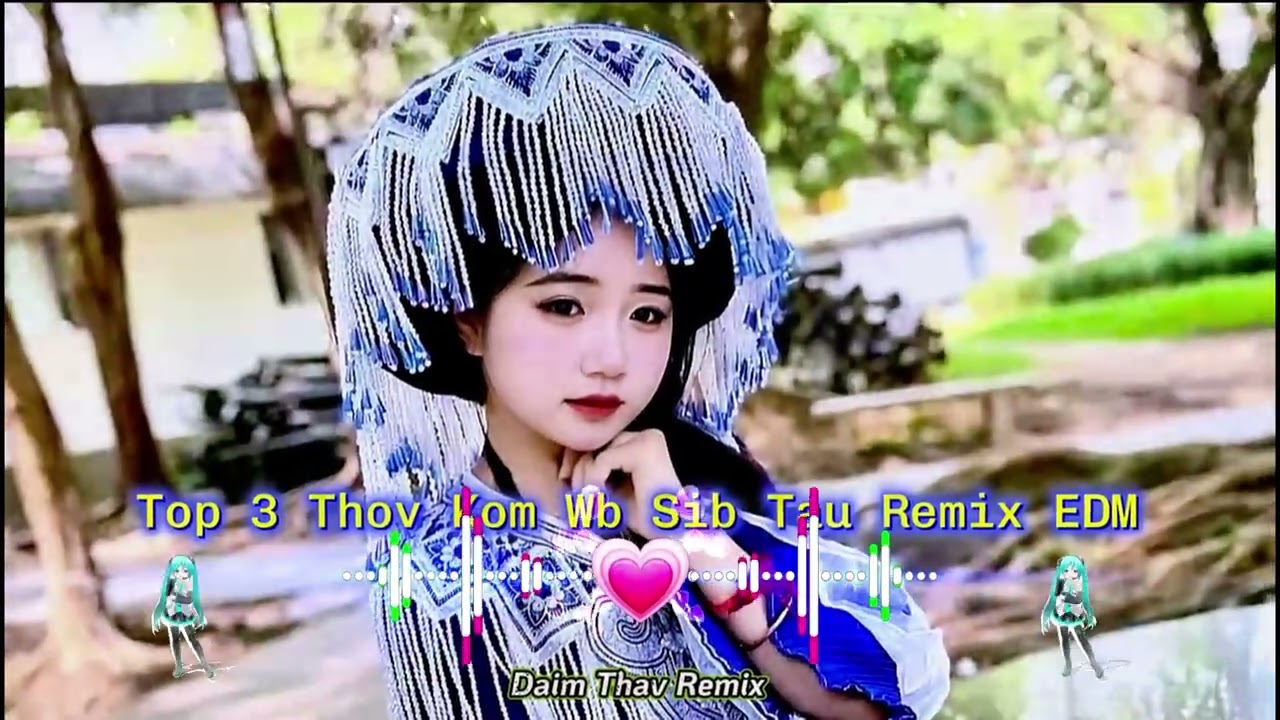 #top3  Thov Kom Wb Sib Tau Remix EDM