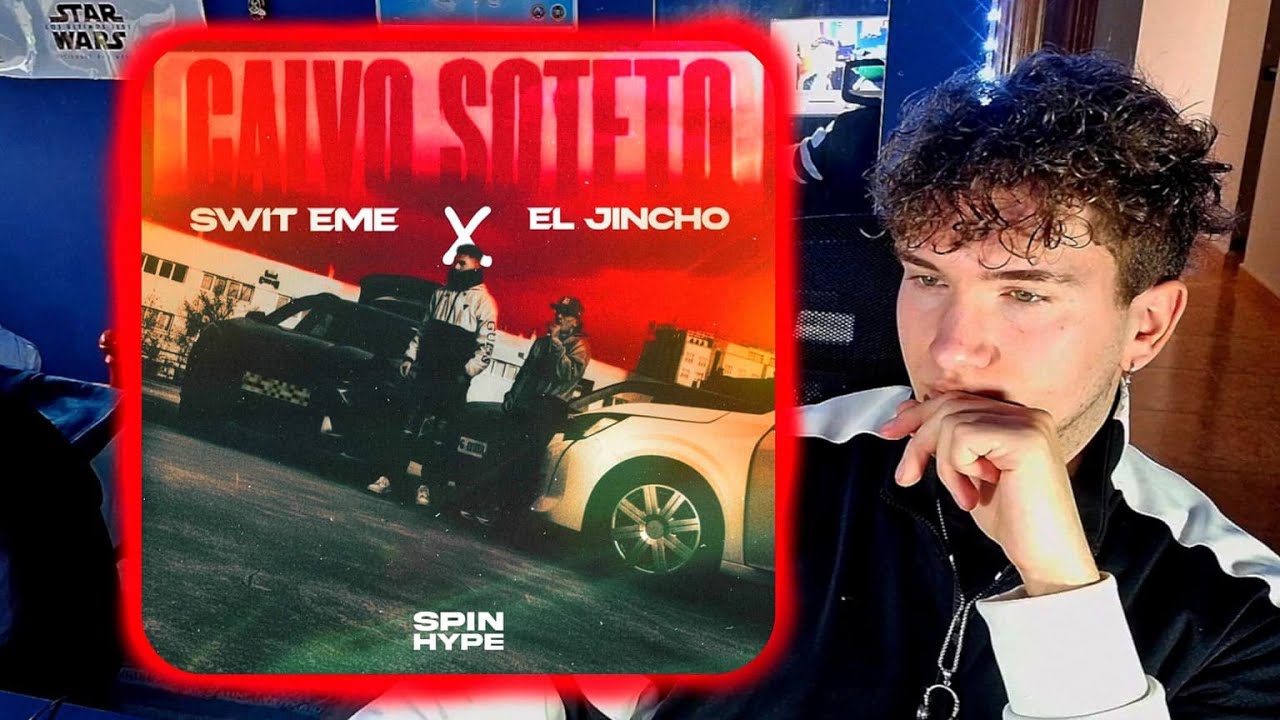 [REACCIÓN] SWIT EME, JINCHO - CALVO SOTELO