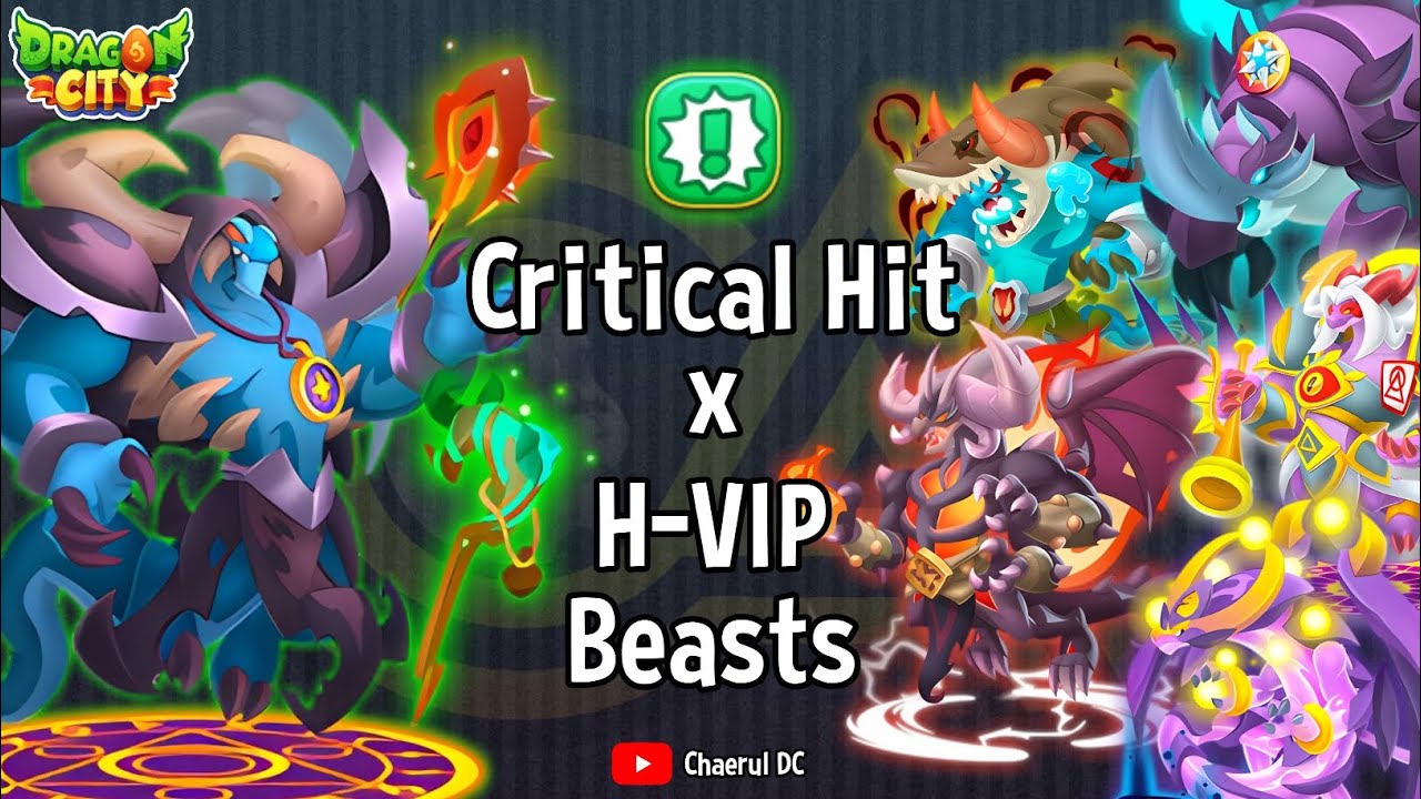 Critical Hit X Various Vip Heroic Beasts Ft. High Cloaked Critical Dragon #DragonCity